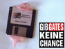 'Gib Gates keine Chance'